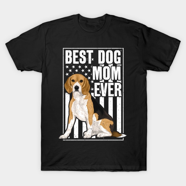 Best Beagle Dog Mom Ever T-Shirt by RadStar